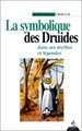 La symbolique des Druides