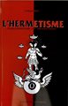 L'hermétisme : philosophie et tradition