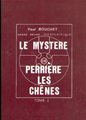 Mystère de Perrière les Chênes