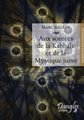Aux sources de la kabbale et de la mystique juive
