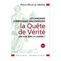QUÊTE DE LA VÉRITÉ (LA), UNE VOIE VERS LA LUMIÈRE - TOME 2