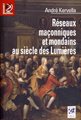 Réseaux maçonniques et mondains au siècle des lumières