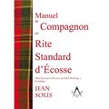 MANUEL DU COMPAGNON AU RITE STANDARD D'ECOSSE (2E ÉDITION)