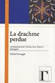 DRACHME PERDUE ; L'ANTHROPOLOGIE 