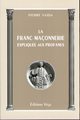 La Franc-maçonnerie expliquée aux profanes