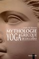 Mythologie grecque Yoga de l'Occident - 2