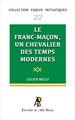 ENJEUX #22 : Le franc-maçon, un chevalier des temps modernes