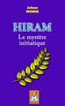 Hiram - Le mystère initiatique