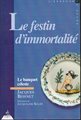 Le festin d'immortalité