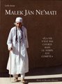 Malek Jân Ne’mati de Leili Anvar : « La vie n’est pas courte mais le temps est compté »