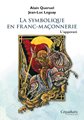 symbolique en franc-maçonnerie (La) - L'apprenti