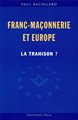 Franc-maçonnerie et Europe : La trahison ?