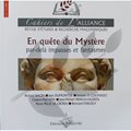 CAHIERS DE L'ALLIANCE N°10 - EN QUÊTE DU MYSTÈRE