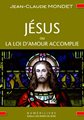 Jésus ou La Loi d'Amour accomplie