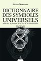 Dictionnaire des symboles universels Tome 5