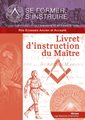 Livret d'instruction du Maître - Rite Écossais Ancien et Accepté (REAA)