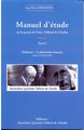 Manuel d'étude sur la pensée de Pierre Teilhard de Chardin TOME I