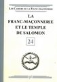 La Franc-maçonnerie et le Temple de Salomon - CFM N°24