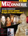 Franc-maçonnerie Magazine N°55 - Avril/Mai 2017
