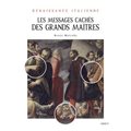 Renaissance Italienne - Les messages cachés des grands Maîtres