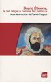 Bruno Etienne, le fait religieux comme fait politique