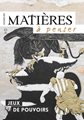 Matières à penser (revue) n°15 - Jeux de pouvoirs