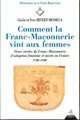 Comment la Franc-Maçonnerie vint aux Femmes