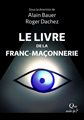 QSJ - Le Livre de la Franc-Maçonnerie I