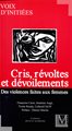 Cris, révoltes et dévoilements