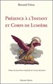 Présence à l'Instant et Corps de Lumière