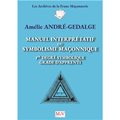Manuel interprétatif du symbolisme maçonnique - 1er degré (2024)