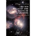 Les dix mille et une nuits de l'univers