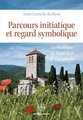 PARCOURS INITIATIQUE ET REGARD SYMBOLIQUE