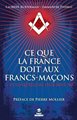 Ce que le France doit aux Francs-Maçons