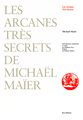 Arcanes très secrets de Michaël Maïer (Les)
