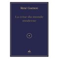 LA CRISE DU MONDE MODERNE (ALBOURAQ ED.)