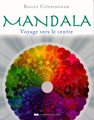 Mandala. Voyage vers le centre