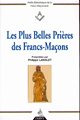 Les Plus belles prières des Francs-Maçons