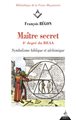 Maître secret 4e degré du REAA - Symbolique biblique et alchimique