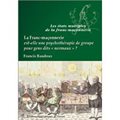 FRANC-MACONNERIE EST-ELLE UNE PSYCH