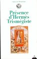 Présence d'Hermès Trismégiste