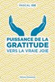 PUISSANCE DE LA GRATITUDE