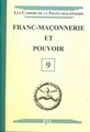 Franc-maçonnerie et pouvoir  - CFM N°9