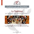 Cahiers de l'Alliance N°7 (Les) - La Tradition