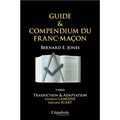 GUIDE & COMPENDIUM DU FRANC-MAÇON - 2EME EDITION