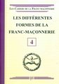 Différentes formes de la Franc-Maçonnerie - CFM N°4