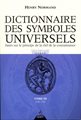 Dictionnaire des symboles universels Tome 3