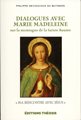 Dialogues avec Marie Madeleine - 