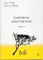 Entretiens sous l'acacia - Tome 2