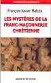 Mystères de la franc-maçonnerie chrétienne